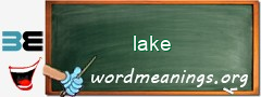 WordMeaning blackboard for lake